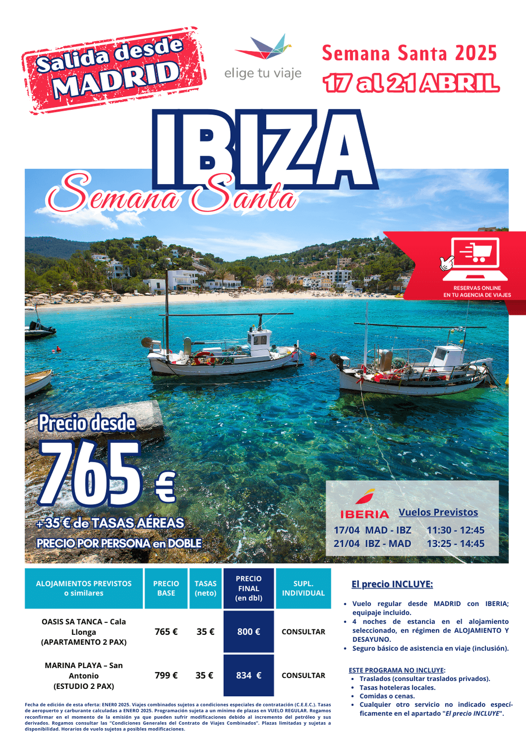 IBIZA, Semana Santa 2025 desde Madrid, 5 días/4 noches;  incluye vuelos en línea regular, 4 noches en alojamiento seleccionado en AD y seguro básico de inclusión, para Agencias de Viajes con Elige tu Viaje.